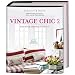 Vintage Chic 2: Die neue Behaglichkeit