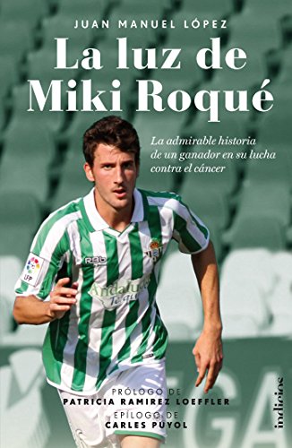 La luz de Miki Roqué (Indicios no ficción) (Spanish Edition)