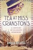 Tea at Miss Cranston's : a century of Glasgow memories