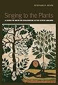 Singing to the Plants: A Guide to Mestizo Shamanism in the Upper Amazon