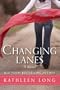 Changing Lanes: A Novel