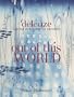 Out of This World: Deleuze and the Philosophy of Creation