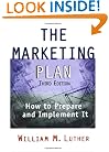 The Marketing Plan: How to Prepare and Implement It
