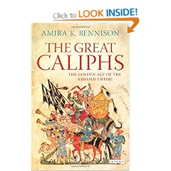 The Great Caliphs: The Golden Age of the 'Abbasid Empire