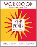 Workbook Applying Peer Helper Skills: Peer Power Book Two, Third Edition