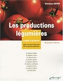Les productions l�gumi�res : Cahier d'activit�s CAPA/BPA