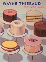 Wayne Thiebaud: A Paintings Retrospective