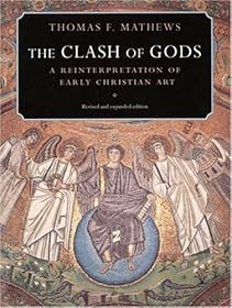 Clash of Gods: A Reinterpretation of Early Christian Art