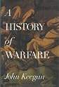 A HISTORY OF WARFARE