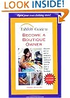FabJob Guide to Become a Boutique Owner (FabJob Guides)