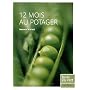 12 Mois au potager de No�mie Vialard