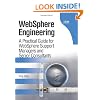 WebSphere Engineering: A Practical Guide for WebSphere Support Managers and Senior Consultants