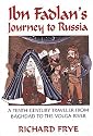 Ibn Fadlan's Journey To Russia