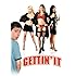 Gettin' It