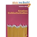 Kreatives Drehbuchschreiben (Praxis Film)
