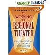 Back Stage Guide to Working in Regional Theater: Jobs for Actors and Other Theater Professionals by  Jim Volz
