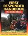 First Responder Handbook: Fire Service Edition