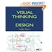 Visual Thinking: for Design (Morgan Kaufmann Series in Interactive Technologies)