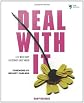 Deal With It: A Teenage Girl's Guide to Anger