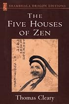 Five Houses of Zen (Shambhala Dragon Editions)