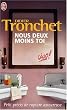 Nous deux moins toi : Petit pr�cis de rupture amoureuse