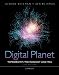 Digital Planet: Tomorrow's Technology and You, Complete (10th Edition)