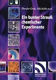 Ein bunter Strauß chemischer Experimente - Einzellizenz