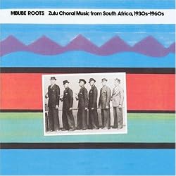 ZuluChoralMusicFromSouthAfrica,1930s-1960s