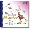 Oups Minibuch. F�r liebe Menschen