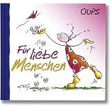 Oups Minibuch. F�r liebe Menschenvon "Kurt H�rtenhuber"