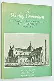 A worthy foundation : the Cathedral Church of St. Canice, Kilkenny 1285-1985