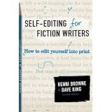 Self-Editing For Fiction Writers Second Edition: How to Edit Yourself Into Printby Renni Browne