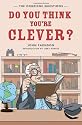 Do You Think You're Clever?: The Oxbridge Questions