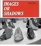 Images or shadows