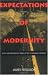 Expectations of Modernity: Myths and Meanings of Urban Life on the Zambian Copperbelt (Perspectives on Southern Africa)