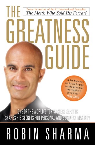 Greatness Guide: One of the World's Most Successful Coaches Shares His Secrets for Personal and Business Mastery
