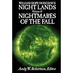William Hope Hodgson's Night Lands Volume 2: Nightmares of the Fall