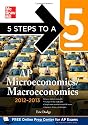 5 Steps to a 5 AP Microeconomics/Macroeconomics, 2012-2013 Edition (5 Steps to a 5 on the Advanced Placement Examinations Series)
