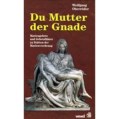 Du Mutter der Gnade