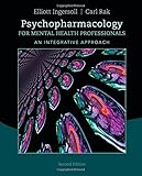 Psychopharmacology for Mental Health Professionals: An Integrative Approach