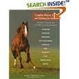 Complete Holistic Care and Healing for Horses: The Owner's Veterinary Guide to Alternative Methods and Remedies by Norma Eckroate, Mary L. Brennan, and Mary Brennan