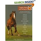Click here to buy Complete Holistic Care and Healing for Horses: The Owner's Veterinary Guide to Alternative... by Norma Eckroate, Mary L. Brennan, and Mary Brennan.