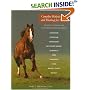 Complete Holistic Care and Healing for Horses: The Owner's Veterinary Guide to Alternative Methods and Remedies