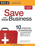 Save Your Small Business: 10 Crucial Strategies to Survive Hard Times or Close Down and Move On