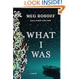 What I Was: A Novel