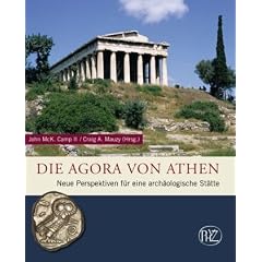 Die Agora von Athen: Neue Perspektiven f�r eine arch�ologische St�tte (Zaberns Bildbande Archaologie)