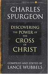 The Power of the Cross of Christ (Life of Christ Series)