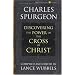 Discovering the Power of the Cross of Christ (Christian Living/Classics) (Discovering the Power Series) (Life of Christ Series)