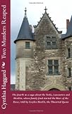 Two Murders Reaped: The fourth in a saga about the Yorks, Lancasters and Nevilles, whose family feud started the "Cousin's War", now known as the Wars ... (1415-1495), the Thwarted Queen (Volume 4)
