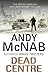 Dead Centre: (Nick Stone Thriller 14)